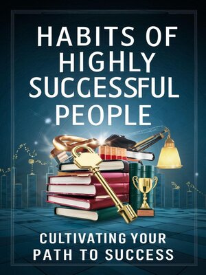 cover image of Habits of Highly Successful People
